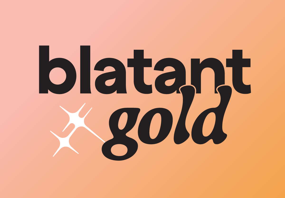 Blatant Gold